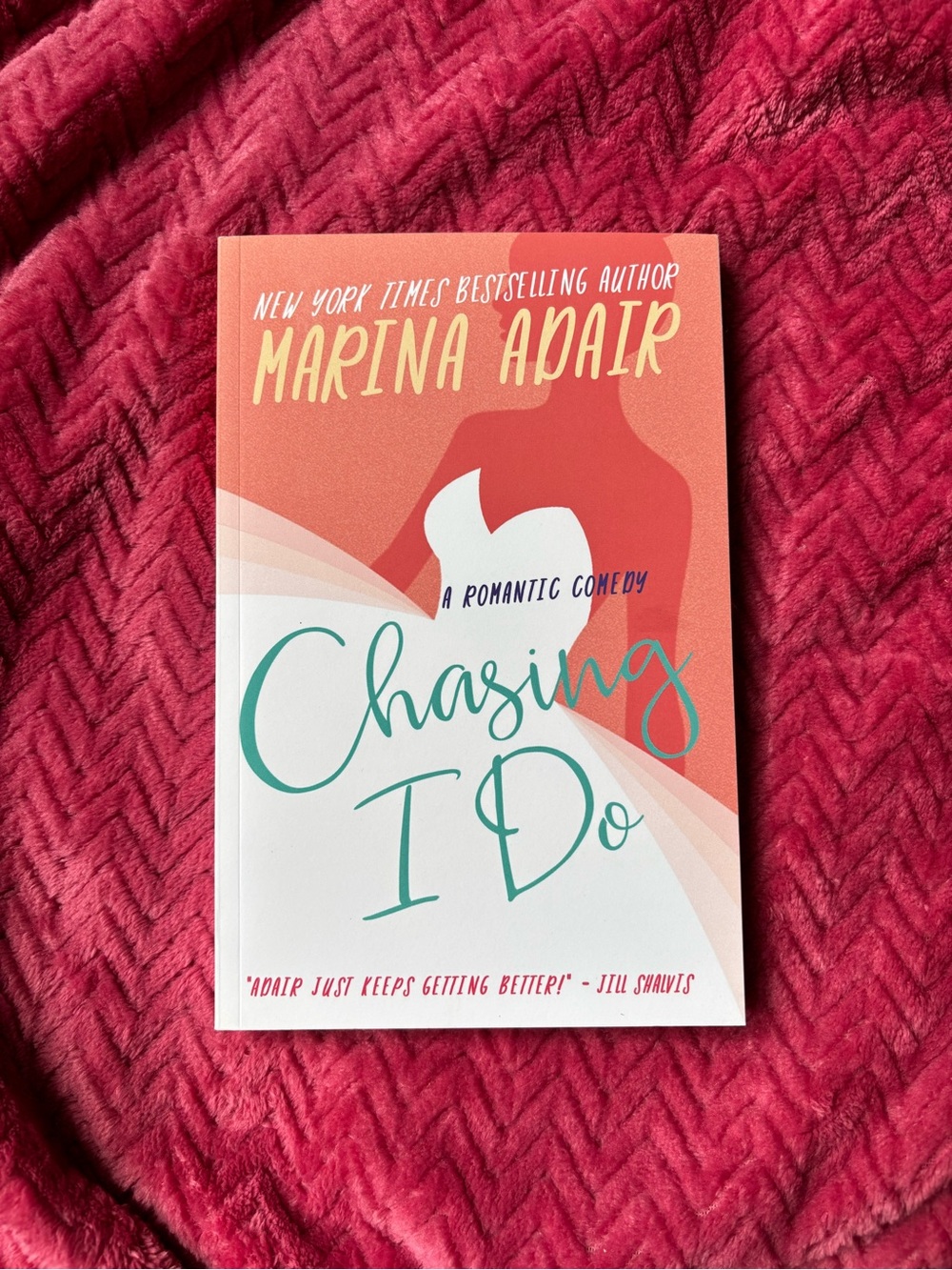 Marina Adair "Chasing I Do" Paperback